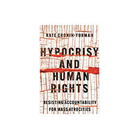 Cornell University Press Hypocrisy and Human Rights (häftad, eng)