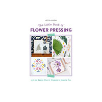 Schiffer Publishing The Little Book Of Flower Pressing (häftad, eng)