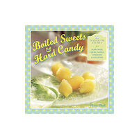 Anness publishing Boiled Sweets & Hard Candy (häftad, eng)