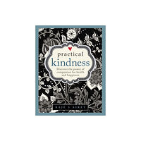 Anness publishing Practical Kindness (inbunden, eng)