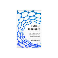 PublicAffairs,U.S. Radical Abundance (inbunden, eng)