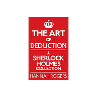 MX Publishing The Art of Deduction: A Sherlock Holmes Collection (häftad, eng)