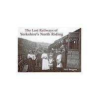 Stenlake Publishing The Lost Railways of Yorkshire's North Riding (häftad, eng)