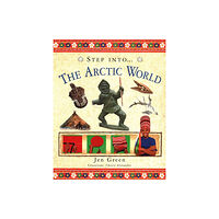 Anness publishing Step Into The Arctic World (häftad, eng)