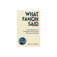 C hurst & co publishers ltd What Fanon Said (häftad, eng)