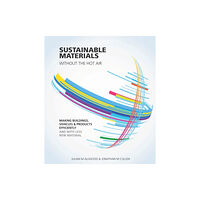 Bloomsbury Publishing PLC Sustainable Materials without the hot air (häftad, eng)