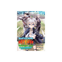 Seven Seas Entertainment, LLC Easygoing Territory Defense by the Optimistic Lord: Production Magic Turns a Nameless Village into the Strongest Fortifi...
