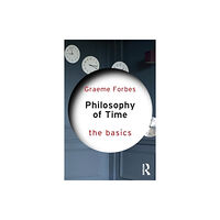 Taylor & francis ltd Philosophy of Time: The Basics (häftad, eng)