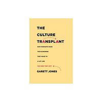 Stanford university press The Culture Transplant (inbunden, eng)