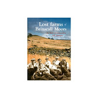 Carnegie Publishing Ltd Lost Farms of Brinscall Moors (häftad, eng)