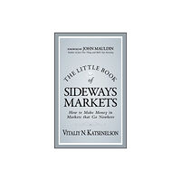 John Wiley & Sons Inc The Little Book of Sideways Markets (inbunden, eng)