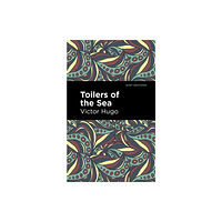 Mint Editions Toilers of the Sea (häftad, eng)