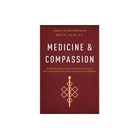 Wisdom publications,u.s. Medicine and Compassion (häftad, eng)