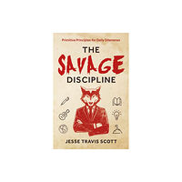 Troubador Publishing The Savage Discipline (häftad, eng)