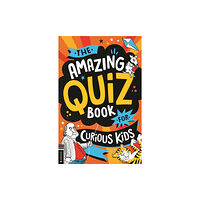 Michael O'Mara Books Ltd The Amazing Quiz Book for Curious Kids (häftad, eng)