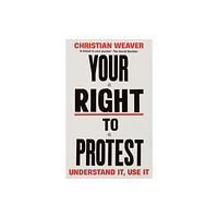 Profile Books Ltd Your Right to Protest (häftad, eng)