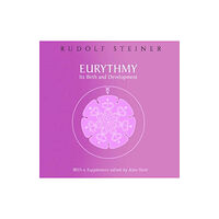 Rudolf Steiner Press Eurythmy, Its Birth and Development (häftad, eng)