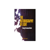 Springer International Publishing AG The Autobiography of Light (häftad, eng)