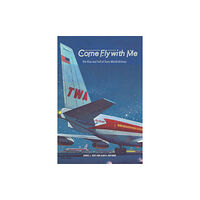 Missouri Historical Society Press Come Fly with Me (häftad, eng)