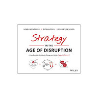 John Wiley & Sons Inc Strategy in the Age of Disruption (häftad, eng)