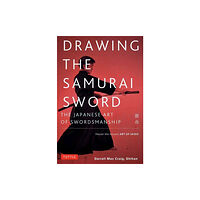 Tuttle Publishing Drawing the Samurai Sword (häftad, eng)