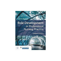 Jones and Bartlett Publishers, Inc Role Development in Professional Nursing Practice (häftad, eng)