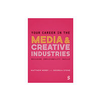 Sage Publications Ltd Your Career in the Media & Creative Industries (häftad, eng)