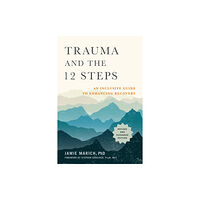 North Atlantic Books,U.S. Trauma and the 12 Steps (häftad, eng)