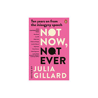 Penguin Random House Australia Not Now, Not Ever (häftad, eng)