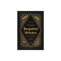 Watkins Media Limited The Book of Forgotten Witches (inbunden, eng)