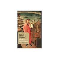 Bloomsbury Publishing PLC A Short History of Florence and the Florentine Republic (häftad, eng)