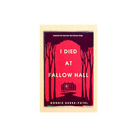 Bedford Square Publishers I Died at Fallow Hall (inbunden, eng)