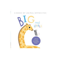 Little Tiger Press Group Big and Little (bok, board book, eng)