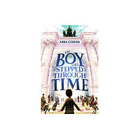 Murdoch Books The Boy Who Stepped Through Time (häftad, eng)