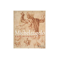 Prestel Michelangelo and Beyond (inbunden, eng)