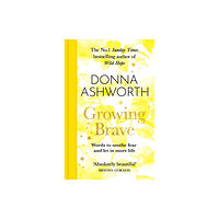 Bonnier Books Ltd Growing Brave (inbunden, eng)