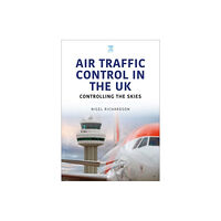 Key Publishing Ltd Air Traffic Control in the UK (häftad, eng)