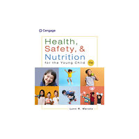 Cengage Learning, Inc Health, Safety, and Nutrition for the Young Child (häftad, eng)