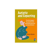 Pavilion Publishing and Media Ltd Autistic and Expecting (häftad, eng)