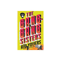 Harpercollins publishers inc The Bang-Bang Sisters (inbunden, eng)