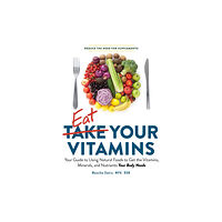 Adams Media Corporation Eat Your Vitamins (häftad, eng)