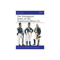 Bloomsbury Publishing PLC The Portuguese Army of the Napoleonic Wars (1) (häftad, eng)