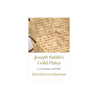 Oxford University Press Inc Joseph Smith's Gold Plates (inbunden, eng)