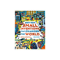 Hachette Children's Group Seven Small Inventions that Changed the World (inbunden, eng)