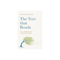 Quercus Publishing The Tree That Bends (inbunden, eng)