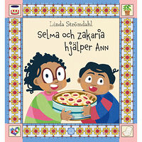 Linda Strömdahl Selma och Zakaria hjälper Ann (inbunden)