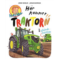 Arne Norlin Här kommer traktorn och skördetröskan (inbunden)