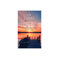 Austin Macauley Publishers LLC A Time to Talk (häftad, eng)