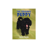 Austin Macauley Publishers The Hiccuppy Puppy (häftad, eng)