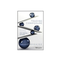 John Wiley & Sons Inc Trading Composure (inbunden, eng)